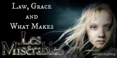 Law, Grace and What Makes Les Miserables